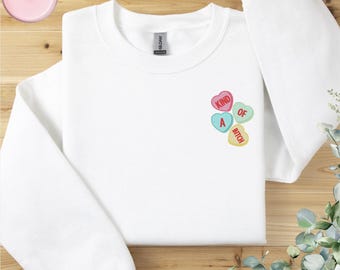 Kind of A Bitch Valentine&#39;s Day Conversation Heart Embroidered Sweatshirt | Sassy Sweatshirt | Funny Gifts | Funny Sweatshirt | V Day