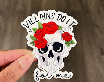 Villains do it for me sticker, Smutty Bookish Sticker, Book Lover Gift, Dark Romantasy, Die Cut Sticker, Smut theme, Kindle Accessories