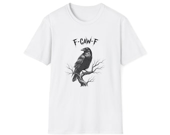 Camiseta F-Caw-F Raven, linda camiseta de cuervo, unisex, estilo suave, para Halloween