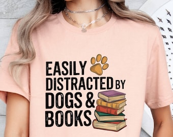 Easily Distracted Reader Shirt, Funny Dog Tee