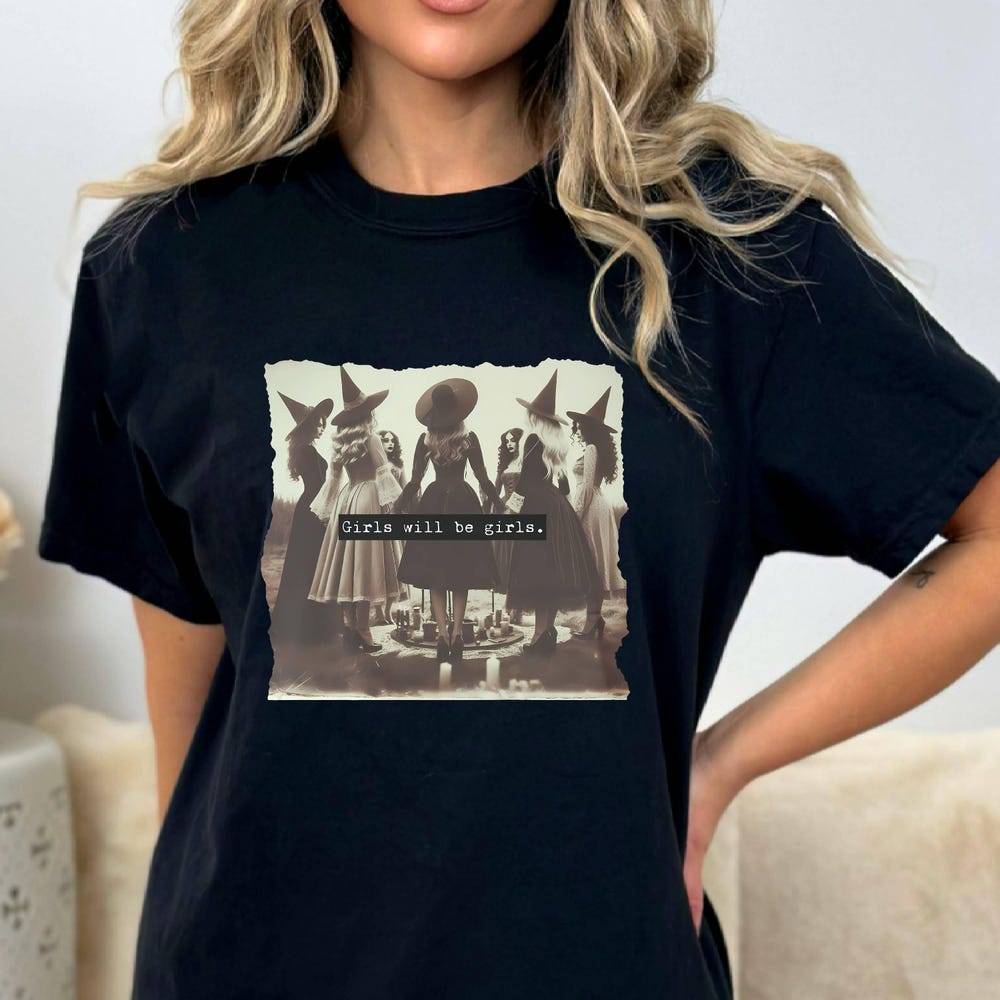 Vintage Girls Will Be Girls Witch Shirt, Funny Witch Vintage Shirt, Vintage Halloween Women Shirt, Witchy Vibes Shirt
