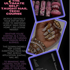 May include: A digital download guide for learning acrylic nail techniques. The guide covers everything from nail prep to shaping and nail art. The image includes photos of various nail designs, including a set of pink and white nails with a gold chain, a set of white nails with a gold eye design, and a price list for different nail services.