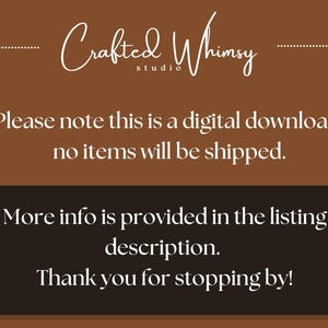 May include: A digital download announcement with the text "Crafted Whimsy" in a cursive font. The image has a brown and black color scheme and includes the text: "Please note this is a digital download, no items will be shipped."