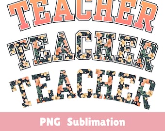 Teacher Floral PNG Sublimation Designs: Sports Font (Digital Download)