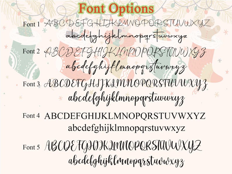 以下が含まれることがあります： 5つのフォントオプションを示す画像。各オプションは、大文字と小文字のアルファベットを表示しています。「Font Options」の文字が上部にあります。フォントは、エレガントなスクリプトから、よりクラシックなブロックレターのデザインまで様々です。背景にはクリスマスの靴下のイラストがあります。