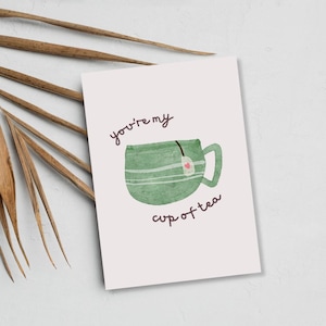 Du bist meine Tasse Tee | Tee-Liebhaber-Valentinstag | Niedliche Getränkekarte | Kaffee Tee Karte | BFF Galentine Karte | Gemütliche Liebeskarte
