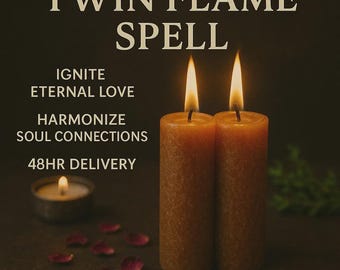 Twin Flame Spell | Ignite Eternal Love - Harmonize Soul Connections - 48hr Delivery - Transformative