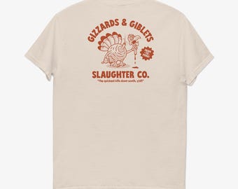 Gizzards & Giblets Slaughter Co. Thanksgiving T-Shirt