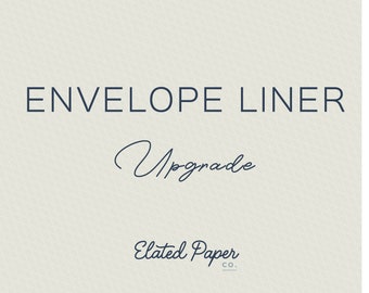 Envelope Liner Upgrade - Add Envelope Liners to your Elated Paper Co. Order