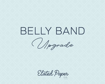 Belly Band Upgrade - Add Belly Bands to your Elated Paper Co. Order