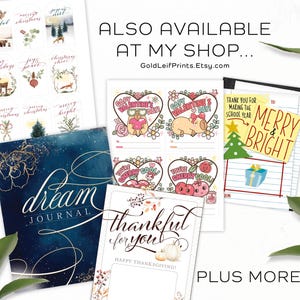 May include: A collection of printable cards featuring various designs, including a blue and gold "dream journal" cover, a pink and white "thankful for you" card with a Thanksgiving theme, and several Valentine's Day cards with cute illustrations. The cards are available at GoldLeifPrints.Etsy.com.