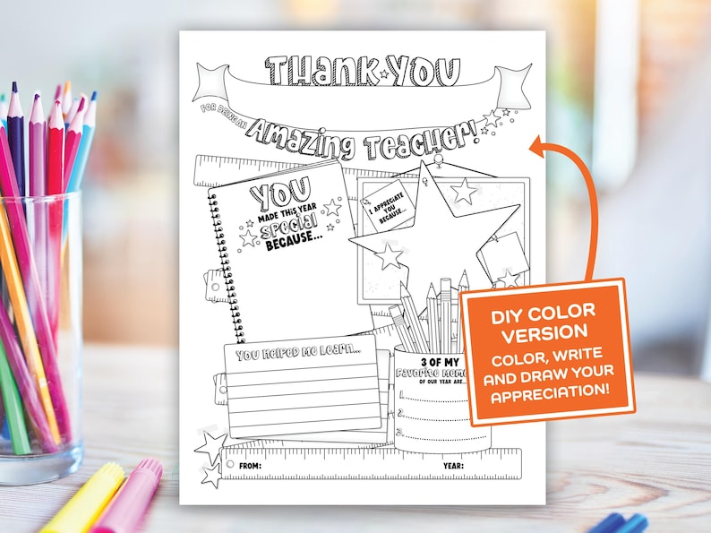 May include: Black and white printable thank you card for teachers. The card features a star, pencils, a ruler, and a notebook with the text "Thank You Amazing Teacher!" and "You made this year special because..."  The card also includes space for students to write and draw their appreciation.