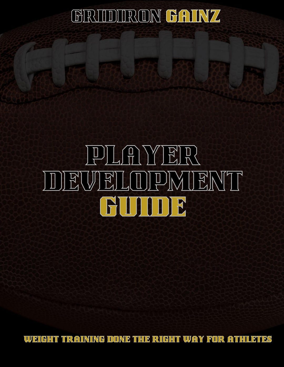 Gridiron Gainz the Ultimate Football Strength Program for Athletes