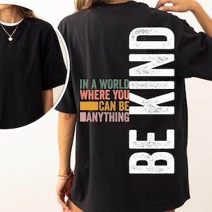 Be Kind Rainbow Comfort Colors Shirt - Positive Message Tee