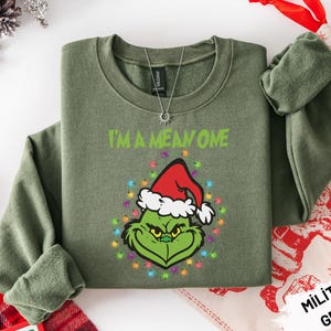 Grinch Christmas Lights Sweatshirt,I&#39;m a mean one sweatshirt,Holiday Grinch Shirt, Grinchmas Hoodie, Grinch Santa Hat Xmas Shirt