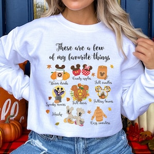 Disney Snacks Thanksgiving sweattshirt,Thankful Mickey Ears Sweatshirt,These Are A Few Of My Favorite Things,Pumpkin Fall ,Disney Autumn