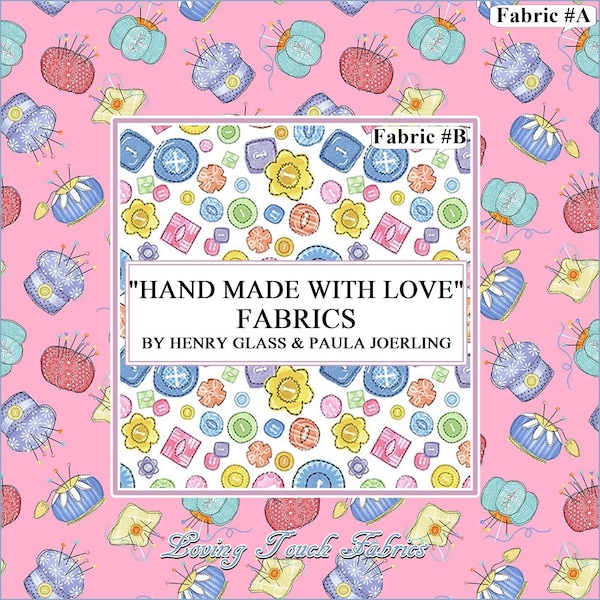 Henry Glass "Hand Made With Love" Sewing Theme Buttons Pin Cushion Fabrics Selection