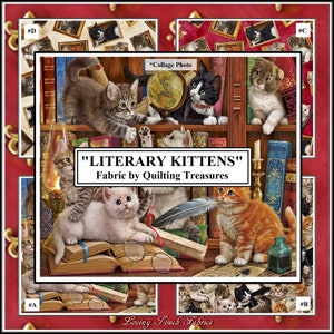 May include: A collage of images featuring kittens in a library setting. The kittens are reading books, playing with a quill pen, and sitting on a bookshelf. The text "LITERARY KITTENS" and "Fabric by Quilting Treasures" is visible in the image.