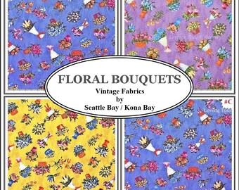 May include: A collage of four fabric swatches featuring floral bouquet patterns in blue, purple, and yellow. The central text reads FLORAL BOUQUETS Vintage Fabrics by Seattle Bay / Kona Bay. Each section displays various flower arrangements.