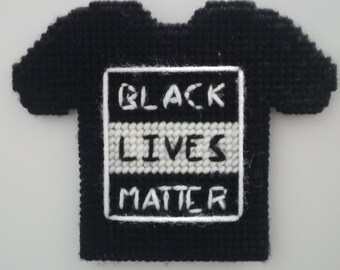 Black Lives Matter Tshirt Fridge Magnet, Handmade Plastic Canvas Magnet, Handsewn Art