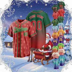 May include: Red and green Christmas baseball jerseys with snowflake patterns and the text "Christmas 25". Additional jerseys in various colors are displayed, with the text "Your Name 00" and "25". Santa Claus and a sleigh are also in the image.