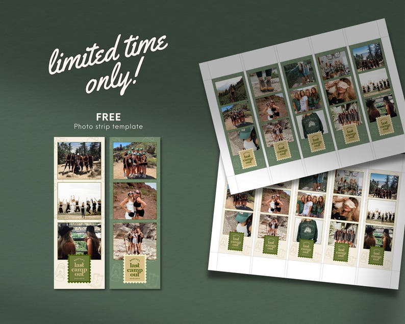 May include: A photo strip template with a green and white color scheme. The template features a photo strip with six images and the text "last camp out" in a green circle. The text "limited time only! FREE Photo strip template" is at the top of the image.