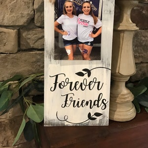Forever friends | photo frame | photo holder | FREE SHIPPING to US | best friends | friend sign | friend gift | Christmas gift | KerriArt