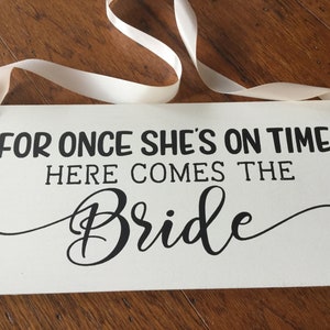 Here comes the bride sign for wedding ring bearer or flower girl to carry down the aisle before the bride