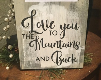 Love you to the mountains and back/ Mountain signs | home decor | Personalize with your photo/ Mountain decor | wooden signs /KerriArt