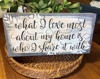 I love most about my home is who I share it with