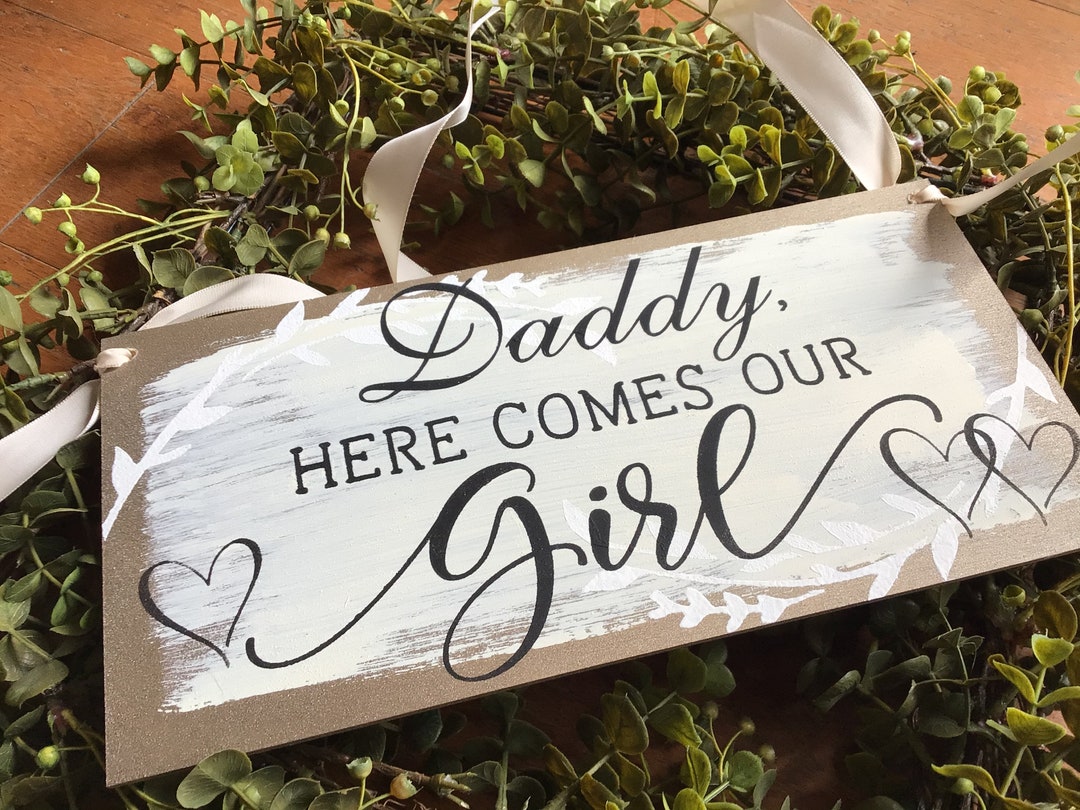 Daddy Ring Bearer Wood Sign Reads Here Comes Our Girl.main Photo Shows Champagne Coloring.measures 6 X 12 Inches.easily Carried by Toddlers. Etsy