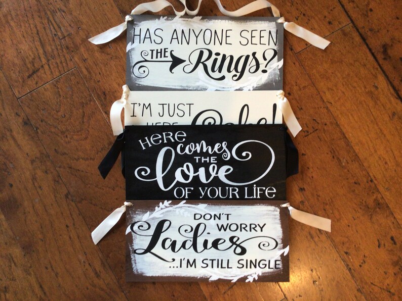 Ring bearer sign For once she\u2019s on time here comes your girl