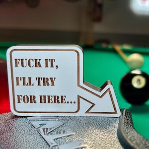 Funny Billiards Pocket Marker, I'll Try For Here; APA, Mark Your Pocket, Billiard Gift, Laser Engraved, Pool Accessory
