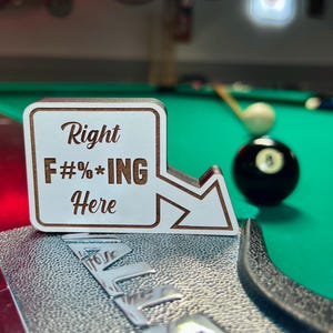 8 Ball Pocket Marker, Right F***ing Here; APA, Mark Your Pocket, Billiard Gift, Laser Engraved, Pool Accessory