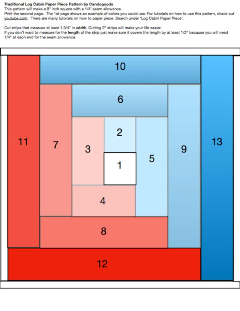 May include: A diagram showing a log cabin quilt block pattern with numbered squares. The squares are in red, pink, and blue. The pattern is for a 8-inch square with a 1/4-inch seam allowance.