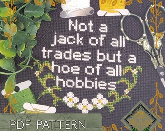 Hobby Hoe Cross Stitch Pattern, Funny & Sarcastic Pattern for the Modern Home