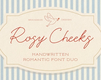 May include: A vintage-style graphic with the words "Rosy Cheeks" in elegant red script. A dove carrying a flower is above the text. The design is on a cream-colored label with a light blue striped background. The text "HANDWRITTEN ROMANTIC FONT DUO" is below.