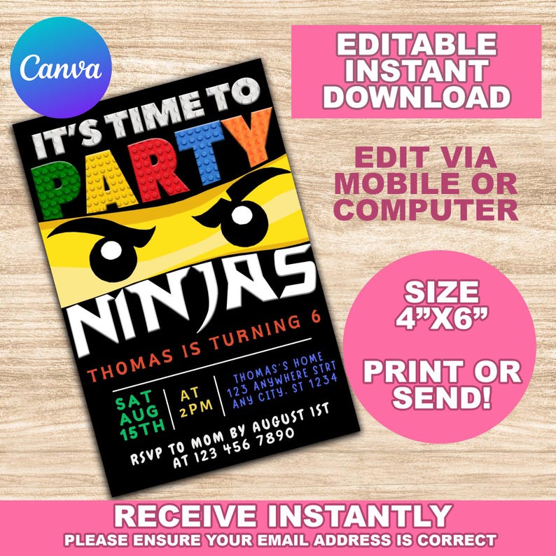 May include: Editable invitation for a Ninja-themed birthday party. The invitation features a Lego-style ninja character with the text "It's Time to Party" and "Ninjas". The invitation is 4 inches by 6 inches and can be printed or sent electronically.