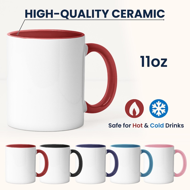 May include: White ceramic mug with a red interior and handle. The mug is labeled "11oz" and is safe for hot and cold drinks. The text "HIGH-QUALITY CERAMIC" is displayed at the top. Additional mugs with black, blue, teal, and pink accents are shown.