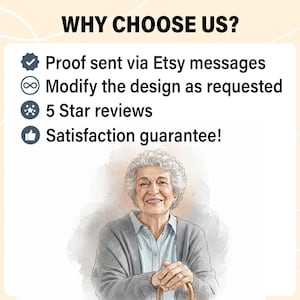 May include: An illustration featuring an elderly woman smiling, with text that reads "WHY CHOOSE US?" followed by bullet points: "Proof sent via Etsy messages," "Modify the design as requested," "5 Star reviews," and "Satisfaction guarantee!"