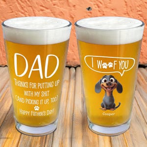 Thanks Dad We Woof You, Personalized Father's Day Gift Beer Glass for Dad, Dog Lover Gift, Dog Dad Gift, Custom Dog Glass, Dog Gift
