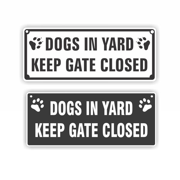 Keep gate closed dogs in yard - 4" x 9" x aluminum. Includes mounting tape and holes, beware of dogs sign, close gate sign.