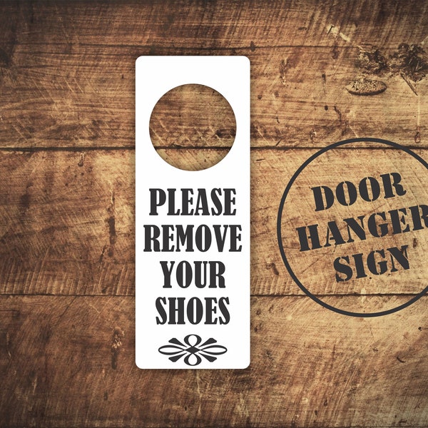 Please remove your shoes - 3.5" x 10" PVC sign with 2.3" hole. Washable,tough, stain resistant finish. Hand made in the USA by Mysigncraft