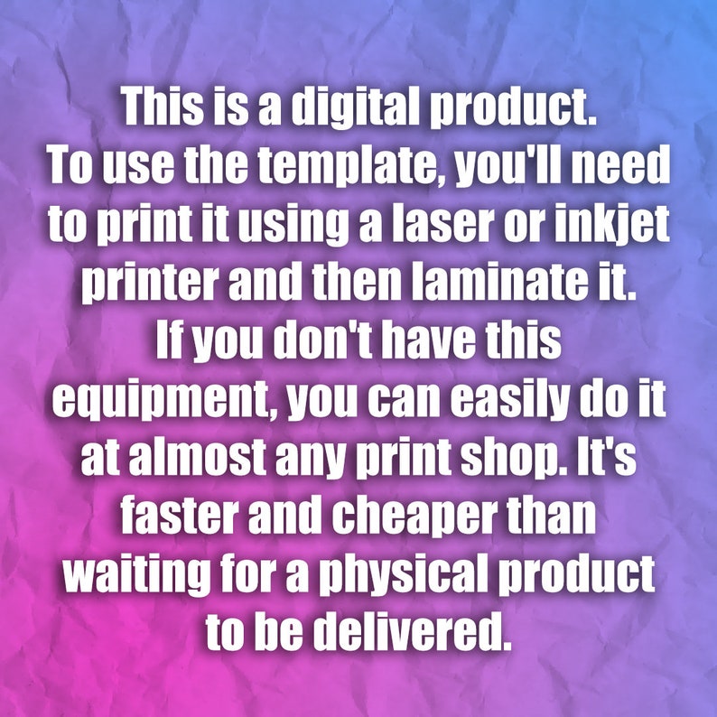 K&ouml;nnte beinhalten: Text auf einem rosa und blauen Hintergrund, der erkl&auml;rt, dass es sich um ein digitales Produkt handelt und dass Sie es mit einem Laser- oder Tintenstrahldrucker drucken und dann laminieren m&uuml;ssen. Es wird auch darauf hingewiesen, dass Sie es, falls Sie diese Ausr&uuml;stung nicht haben, in fast jedem Druckereibetrieb einfach erledigen k&ouml;nnen. Es ist schneller und g&uuml;nstiger, als auf ein physisches Produkt zu warten, das geliefert wird.