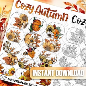 Op de afbeelding: Vel met nail art sjablonen met het thema "Cozy Autumn". De ontwerpen bevatten zonnebloemen, pompoenen en herfstbladeren in oranje, geel en bruin. De tekst "Instant Download" is zichtbaar.