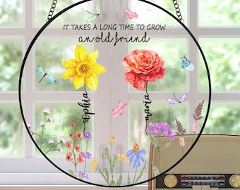 It Takes A Long Time To Grow An Old Friend, Custom Best Friends Stained Glass, Soul Sisters Suncatcher, Friendship Besties Birthday Gift