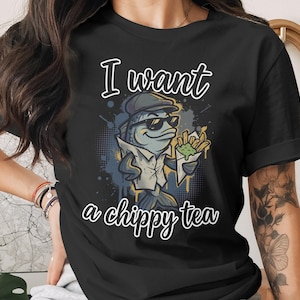 Ich will ein Chippy Tee-T-Shirt, lustiges Fisch und Chips-Liebhaber-T-Shirt, britisches Feinschmecker-Grafik-Top, britisches Humor-T-Shirt zum Mitnehmen, einzigartiges Pub Grub Geschenk