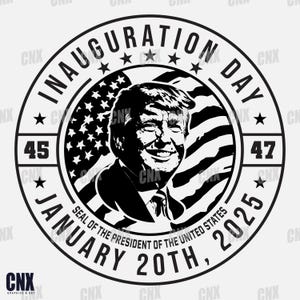 Trump Svg. Inauguration Day 2025 Svg. Make America Great Svg. Patriotic Svg. Republican Svg. Politics Svg. President Svg. 45 47 Svg. Cricut.