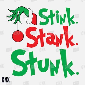 Stink Stank Stunk Svg. Grinch Svg. Merry Grinchmas Svg. Cartoon Green. Christmas Svg. Grinch Face Svg. Whoville Svg. Grinch Clipart. Cricut.