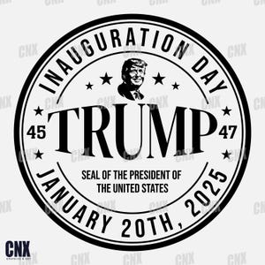 Trump Svg. Inauguration Day 2025 Svg. Make America Great Svg. Patriotic Svg. Republican Svg. Politics Svg. President Svg. 45 47 Svg. Cricut.